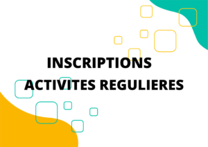 Lire la suite à propos de l’article Inscriptions aux activités régulières RENTREE 2024/2025