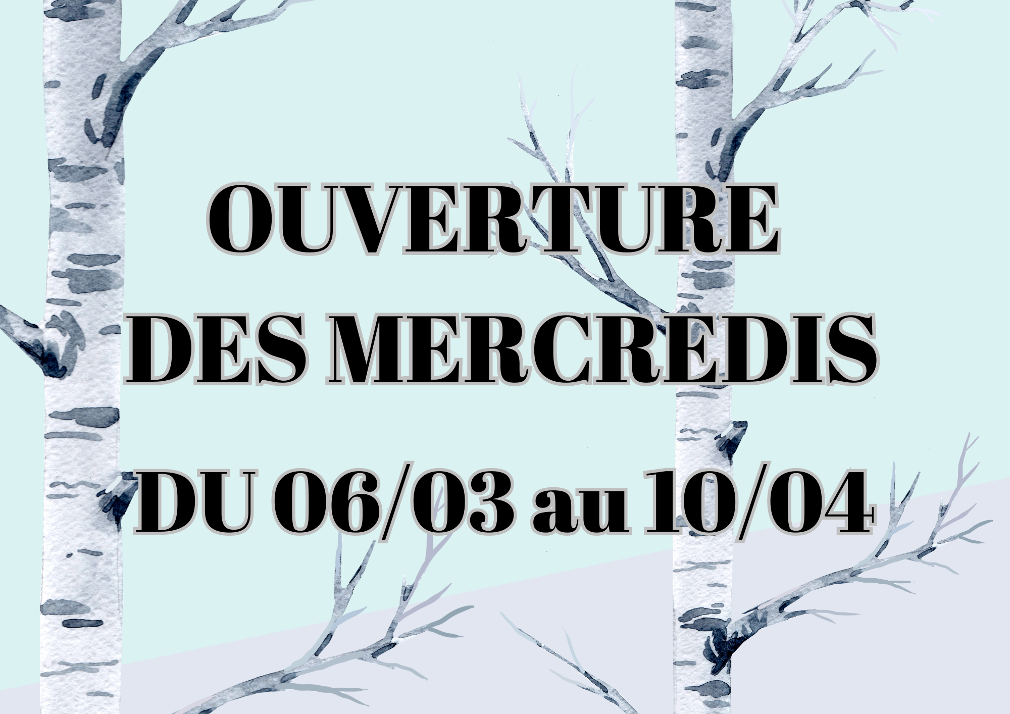 You are currently viewing OUVERTURE DES MERCREDIS MARS AVRIL