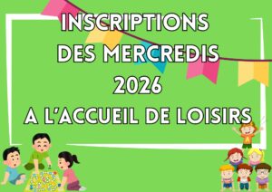 Lire la suite à propos de l’article Ouverture inscriptions Mercredis du 07/01/26 au 01/04/26