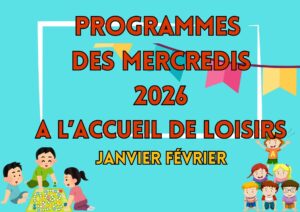 Lire la suite à propos de l’article Programmes ALSH mercredis de Janvier et février 2026